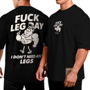 Camiseta Oversized Shap Life F*ck Leg Day 2 - 3833