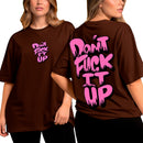 Camiseta Oversized Shap-Life Don't Fuck It Up - 3823
